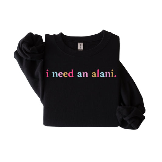 i need an alani
