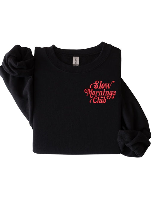 Slow Mornings Club crewneck