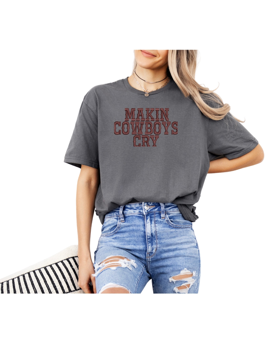 Makin cowboys cry t- shirt